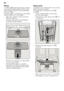 Page 20en
20
Filters
The filters 1R keep large foreign objects 
in the rinsing water away from the pump.  
These foreign objects may occasionally 
block the filters. 
The filter system consists of a coarse filter,  
a flat fine filter and a microfilter. 
– After each washing cycle check the  filters for residue.
– Unscrew filter cylinder as illustrated  and take out filter system.
– Remove any residue and clean filters  under running water.
– Re-install filter system in reverse  sequence and ensure that the...