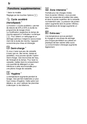 Page 16fr
16 Fonctions
 suppl‡mentaires
* Selon  le modŠle
R‡glage par les touches Options 
5.
Cycle  acc‡l‡r‡
(VarioSpeed) *
La  fonction >>Cycle acc‡l‡r‡