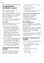 Page 66it 
66
Congelamento  
di alimenti freschi 
Per il congelamento utilizzare solo  
alimenti freschi ed integri. 
Per conservare al meglio valore nutritivo,  
aroma e colore, sbollentare la verdura  
prima di congelarla. Non è necessario 
sbollentare melanzane, peperoni, 
zucchine ed asparagi. 
In libreria sono reperibili pubblicazioni  
sul congelamento e la sbollentatura. 
Avver tenza 
Non mettere gli alimenti da congelare  
in contatto con quelli congelati.
■Sono idonei per il congelamento:  
Prodotti da...