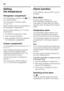 Page 28en 
28
Setting  
the temperature 
Refrigerator compartment 
Turn temperature controller, Fig.1/5, to 
the required setting.   
We recommend a medium setting  
(of e.g. 2–3). 
Higher settings lower the temperature in  
the refrigerator compartment. 
Select a higher setting (e.g. 4–5) only  
temporarily if:
■the ambient temperature is high,
■door is opened frequently,
■large quantities of food are placed in  
the refrigerator compartment.
Freezer compartment 
The temperature can be set from -16 °C  
to -24...
