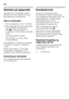 Page 56no 
56
Selvtest på apparatet 
Apparatet har et automatisk selvtest  
program som viser feilkilder som kun  
kan utbedres av kundeservice. 
Start av selvtesten 
1. Slå av apparatet og vent i 5 minutter. 
2. Slå på apparatet og trykk super-tasten innen de første 10 sekundene,  
bilde 2/2, hold den trykket i 3-
5 sekunder, inntil det høres et akustisk 
signal. 
Selvtestprogrammet starter. 
Når selvtesten er i gang, høres  
et langt lydsignal.
Når selvtesten er avsluttet og det høres  
et lydsignal to...