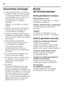 Page 22fr 
22
Economies d’énergie
■Placez l’appareil dans un local sec  
et aérable. Veillez à ce que l’appareil  
ne soit pas directement exposé aux  
rayons solaires et qu’il ne se trouve 
pas à proximité d’une source 
de chaleur (par ex. radiateur, 
cuisinière). 
Utilisez le cas échéant une plaque  
isolante.
■Attendez que les plats chauds aient  
refroidi avant de les ranger dans 
le compartiment congélateur.
■Déposez le produit congelé dans le  
compartiment réfrigérateur et profitez  
de son froid pour...