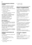 Page 36it 
36
Confezionamento di alimenti  
surgelati 
Conservare gli alimenti in confezioni  
ermetiche, per evitare che perdano  
il loro gusto o possano essiccarsi. 
1. Introdurre l’alimento nella confezione. 
2. Fare uscire l’aria. 
3. Chiudere la confezione 
ermeticamente.
4. Scrivere sulla confezione il contenuto  e la data di congelamento.
Sono idonei per il confezionamento: 
fogli di plastica, fogli tubolari  
di polietilene, fogli di alluminio, 
contenitori per surgelati. 
Questi prodotti sono in...