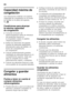 Page 56es 
56
Capacidad máxima de  
congelación 
Las indicaciones relativas a la máxima  
capacidad de congelación en 24 horas 
se facilitan en la placa del aparato. 
Fig.2
Condiciones para alcanzar  
la máxima capacidad  
de congelación
■Conectar la función de  
supercongelación antes de introducir 
los productos frescos en  
el congelador (véase el capítulo  
«Supercongelación»).
■Retirar los elementos del aparato  
Guarde los alimentos apilándolos  
directamente sobre las baldas y el 
fondo del compartimento...