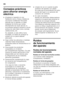 Page 64es 
64
Consejos prácticos  
para ahorrar energía  
eléctrica
■¡Emplazar el aparato en una  
habitación seca y fresca, dotada de  
una buena ventilación! Recuerde  
además que el aparato no debe 
instalarse de forma que reciba  
directamente los rayos del sol, ni  
encontrarse tampoco próximo a focos 
activos de calor tales como cocinas, 
calefacciones, etc. 
No obstante, si esto último fuera  
inevitable, se habrá de proteger la 
unidad con un panel aislante 
adecuado.
■Dejar enfriar los alimentos o...