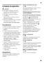 Page 83pt
83
Limpeza do aparelho ã= Atenção
■Não utilizar quaisquer produtos  
de limpeza e solventes com teor 
abrasivo, de cloro ou ácidos.
■Não utilizar esponjas abrasivas  
ou ásperas. 
Nas superfícies metálicas poderia  
formar-se corrosão.
■Não lavar prateleiras nem recipientes  
na máquina de lavar loiça. 
As peças podem ficar deformadas.
Procedimento: 
1. Antes da limpeza, desligar o aparelho. 
2. Desligar a ficha da tomada ou os  fusíveis!
3. Retirar os alimentos congelados  e colocá-los em local...