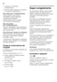 Page 54it 
54
3. Chiudere la confezione 
ermeticamente.
4. Scrivere sulla confezione il contenuto  e la data di congelamento.
Sono idonei per il confezionamento: 
fogli di plastica, fogli tubolari  
di polietilene, fogli di alluminio, 
contenitori per surgelati. 
Questi prodotti sono in vendita 
nel commercio specializzato. 
Non sono idonei  
per il confezionamento: 
carta per imballaggio, carta pergamena,  
cellofan, sacchetti per rifiuti e sacchetti  
per la spesa usati. 
Sono idonei per chiudere le...