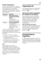 Page 13es 
13
Alarma Temperatura 
La alarma de temperatura se activa en  
caso de registrarse en el compartimento 
de congelación una temperatura 
demasiado elevada (calor) y existir el 
peligro de que los alimentos congelados  
se descongelen. 
La alarma puede activarse, sin significar  
por ello ningún peligro de deterioro 
inmediato de los alimentos, en los casos  
siguientes:
■Al poner en marcha el aparato.
■Al introducir grandes cantidades de  
alimentos frescos en el 
compartimento de congelación.
■Al...