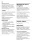 Page 124es 
124
Desactivar la función 
Para desactivar una función especial,  
seleccionar nuevamente la función  
mediante la tecla «setup» 4 y pulsar 
la tecla de ajuste «–» 7. El triangulo  
detrás de la función desaparece y ésta  
queda así desactivada. 
«holiday» 
Para los largos períodos de ausencia se  
puede conmutar el aparato al modo de 
ahorro energético «Vacaciones». 
La temperatura del compartimento  
frigorífico se conmuta automáticamente 
a+14°C. 
Durante este período no deberán  
guardarse...