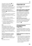 Page 125es
125
Tras pulsar la tecla «alarm»
2/9, la 
pantalla de visualización del  
compartimento de congelación 2/3 
muestra durante 10 segundos la 
temperatura más elevada que ha reinado 
en el compartimento de congelación. 
A continuación se borra dicho valor. La  
pantalla de visualización de la  
temperatura del compartimento de  
congelación 2/3 muestra la temperatura 
programada. 
La alarma puede activarse, sin significar  
por ello ningún peligro de deterioro 
inmediato de los alimentos, en los casos...