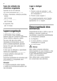 Page 152pt 
152
Prazo de validade dos  
alimentos congelados 
Depende do tipo de alimento. 
Com uma temperatura de -18 °C:
■Peixe, charcutaria, refeições prontas,  
bolos: 
até 6 meses
■Queijo, aves, carne: 
até 8 meses
■Legumes, fruta: 
até 12 meses
Supercongelação 
Os alimentos devem congelar  
atéaonúcleo omais rapidamente 
possível, para que conservem vitaminas,  
valores nutritivos, aspecto e sabor. 
Para que não haja uma subida  
indesejada de temperatura, deverá  
activar a Supercongelação, algumas...