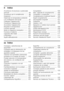 Page 4it Indice 
Avvertenze di sicurezza e potenziale 
pericolo .................................................. 94
Avvertenze per lo smaltimento .......... 96
Dotazione .......................................... ..... 97
Osservare la temperatura ambiente
e la ventilazione del locale ................. 97
Collegare l’apparecchio ..................... 98
Conoscere l’apparecchio ................... 99
Accendere l’apparecchio ................. 100
Regolare la temperatura ................... 101 
Funzioni...