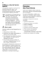 Page 52fr 
52
*
Mise au rebut de l'ancien 
appareil 
Les appareils usagés ne sont pas des  
déchets dénués de valeur ! Leur  
élimination dans le respect de 
l'environnement permet d'en récupérer 
de précieuses matières premières. ã= Mise en garde
Avant de mettre au rebut l'appareil qui ne  
sert plus : 
1. Débranchez sa fiche mâle. 
2. Sectionnez son câble d’alimentation et  retirez-le avec la fiche mâle.
3. Pour dissuader les enfants de grimper  dans l’appareil, ne retirez pas les  
clayettes...