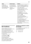 Page 93nl
93
Servicedienst 
Adres en telefoonnummer van  
de Servicedienst in uw omgeving kunt u  
vinden  in het telefoonboek of  
in de meegeleverde brochure met 
service-adressen. Geef a.u.b. aan 
de Servicedienst het E-nummer (E-Nr.) 
en het FD-nummer (FD) van  
het apparaat op. 
U vindt deze gegevens op  
het typeplaatje. Afb. +
Door deze nummers aan 
de Servicedienst door 
te geven voorkomt u onnodig 
heen en weer rijden van de monteur  
en de hieraan verbonden kosten. En  
de hieraan verbonden kosten....