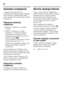 Page 90pl 
90
Autotest urządzenia
Urz ądzenie wyposa żone jest 
w automatyczny program samotestuj ący, 
który wskazuje  źród ła b łędów, które 
mo że usun ąć tylko autoryzowany serwis 
naszej firmy.
W łączanie autotestu 
urz ądzenia
1. Wy łączy ć urz ądzenie i zaczeka ć 
5minut.
2. W łączy ć urz ądzenie i w ci ągu 
pierwszych 10 sekund nacisn ąć 
i przytrzyma ć wci Őni ęty przycisk 
nastawiania temperatury na ok. 3-5  
sekund, rysunek 2/4, 
a ż na wska źniku temperatury komory 
ch łodzenia pojawi si ę 2°C....