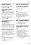 Page 29en29
Usable capacity 
Information on the usable capacity can  
be found inside your appliance on  
the rating plate. Fig. 8
Fully utilising the freezer  
volume 
To place the maximum amount of food in  
the freezer, all frozen food containers, 
except the bottom one, can be taken out 
of the appliance. The food can be  
stacked directly on the freezer shelves. 
Removing the fittings  
To remove a frozen food container, pull  
out all the way, lift at the front  
and remove. Fig. 4
Refrigerator...