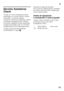 Page 73it
73
Servizio Assistenza  
Clienti 
Trovate un centro d’assistenza clienti  
autorizzato a voi vicino tramite i numeri 
verdi (800…) in Internet oppure 
nell’elenco del Servizio Assistenza Clienti  
in dotazione all’apparecchio. Indicate  
al Servizio Assistenza Clienti autorizzato  
la sigla del prodotto (E-Nr.) e il numero  
di fabbricazione (FD) dell’apparecchio. 
Trovate questi dati sulla targhetta  
d’identificazione. Figura 8Indicando la sigla del prodotto  
ed il numero di fabbricazione...