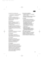 Page 75O aparelho foi concebido para
• o uso exclusivo no âmbito doméstico,
• a refrigeração e congelação decomida.
Em caso de utilização para fins
industriais, deverão ser tomadas em
conta as normas e disposições
correspondentes.
Atenção!
Efectue a instalação e a ligação do
aparelho à rede eléctrica, em
comformidade com as instruções de
montagem anexas.
Se o aparelho estiver danificado ou
estragado, não deverá ser colocado em
funcionamiento. Em caso de dúvida,
consulte o distribuidor ao qual comprou
o...