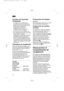 Page 7070
es
Guardar los alimentos
congelados
• Con objeto de no obstaculizar la
circulación del aire en el interior del
aparato, hay que cerciorarse siempre
de que todos los cajones de
congelación se encuentran
introducidos hasta el tope en el
compartimento de congelación.
• En caso de tener que congelar una
gran cantidad de alimentos, se pueden
extraer todos los cajones
congeladores, a excepción del inferior,
del aparato y apilar los alimentos
sobre las rejillas congeladoras. Para
retirar los cajones deberán...