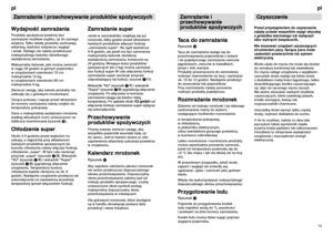 Page 4375
Zamra˝anie i
przechowywanie
produktów spo˝ywczych
Taca do zamra˝aniaRysunekDTaca do zamra˝ania nadaje si´ do
przechowywania pojemników z lodami
i do pojedynczego zamra˝ania owoców
jagodowych, owoców w kawa∏kach,
jarzyn i zió∏, warzyw.
Produkty przeznaczone do zamro˝enia
roz∏o˝yç równomiernie na tacy i zamra˝aç
ok. 10 do 12 godzin. Nast´pnie prze∏o˝yç
do woreczków lub pojemników.
Przy rozmra˝aniu nale˝y ponownie
roz∏o˝yç produkty pojedynczo.Rozmra˝anie mro˝onekZale˝nie od rodzaju mro˝onki i jej...