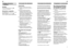 Page 345657ptpt
Arrumação dos alimentos
Arrumação dos alimentos
Importante:
Alimentos e bebidas quentes devem
arrefecer, antes de serem arrumados no
frigorífico.

Arrumar os alimentos se possível
embalados ou bem tapados. Assim,
é possível conservar o aroma, a cor,
a humidade e a frescura dos alimentos,
evitando, ainda, a propagação de sabores
entre os alimentos. Desembalados,
apenas devem ser guardados legumes,
frutas e saladas na gaveta de humidade.

Óleo e gordura não devem entrar em
contacto com as peças...