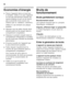 Page 48fr 
48
Economies d’énergie
■Placez l’appareil dans un local sec  
et aérable. Veillez à ce que l’appareil  
ne soit pas directement exposé aux  
rayons solaires et qu’il ne se trouve 
pas à proximité d’une source de 
chaleur (par ex. radiateur, cuisinière). 
Utilisez le cas échéant une plaque  
isolante.
■Attendez que les plats chauds aient  
refroidi avant de les ranger dans le  
compartiment congélateur.
■Déposez le produit congelé dans le  
compartiment réfrigérateur et profitez 
de son froid pour...