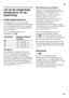 Page 71nl
71
Let op de omgevings- 
temperatuur en de  
beluchting 
Omgevingstemperatuur 
Het apparaat is voor een bepaalde  
klimaatklasse geconstrueerd. Afhankelijk 
van de klimaatklasse kan het apparaat 
bij de volgende omgevingstemperaturen  
gebruikt worden. 
De klimaatklasse staat op het  
typeplaatje, afb. ..
Aanwijzing 
Het apparaat is volledig functioneel  
binnen de binnentemperatuurgrenzen 
van de aangegeven klimaatklasse.  
Wanneer een apparaat uit klimaatklasse  
SN wordt gebruikt bij een lagere...