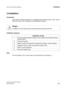 Page 14A31003-E1320-S100-4-7620 
Service Manual
2-1
Nur für den internen GebrauchInstallation
2 Installation
Introduction
This chapter contains information on installing Caracas Desk at Hicom 100 E, Hicom 
150E 2.2, Hicom 150 E OfficeCom and OfficePoint systems.
Installation sequence
Note
V.24 line lengths (10m in each case) must be observed, see Figure 1-1.
Danger
Installation must be performed by authorised technical personnel only. 
Installation activity
1. Insert the polarised lithium battery in the module...