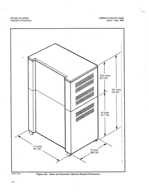 Page 125I 
- 
SATURN IIE EPABX 
Installation Procedures A30808-X5130-6110-1-8928 
Issue 1, May 1986 
986.1.‘lWt)6 Figure 3.02 Basic and Expansion Cabinets Physical Dimensions  