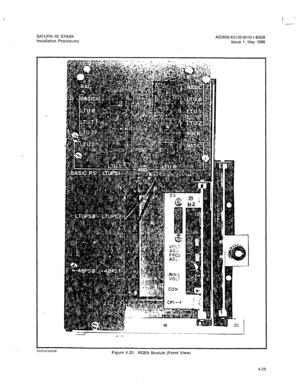 Page 158SATURN IIE EPABX 
Installation Procedures A30808-X5130-BllO-l-8928 
Issue 1, May 1986 
-- .-.-_---- 
-.- I 
z -, 
Figure 4.20 RGEN Module (Front View) 
4-29  