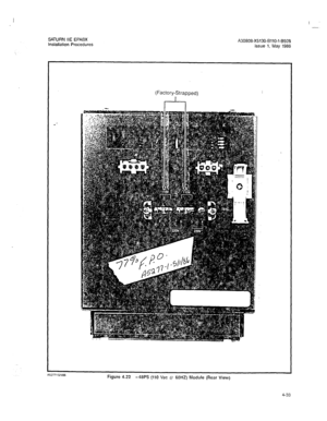 Page 162I 
- 
SATUAN IIE EPABX 
Installation Procedures A30606-X5130-BllO-1-8928 
Issue 1. May 1986 
(Factory-Strapped) 
.’ 
Figure 4.22 
-48PS (110 Vat @ 60HZ) Module (Rear View) 
4-33  