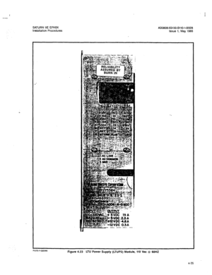 Page 164I 
- 
SATURN IIE EPABX 
Installation Procedures I 
A30808-X5130-8110-1-8928 Issue 1, May 1986 
P5070-11.3120166 
Figure 4.23 
LTU Power Supply (LTUPS) Module, 110 Vat @ 60HZ 
4-35  