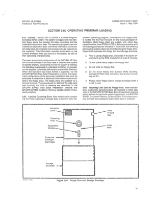 Page 243SATURN IIE EPABX A30808-X5130-B120-l-8928 
Installation Test Procedures Issue 1, May 1986 
5.01 General. The SATURN IIE EPABX is a Stored-Program- 
Controlled (SPC) system. The system is shipped with two iden- 
tical floppy disks that contain the basic operating and the 
installation-dependent data. The operating program uses the 
installation-dependent data, commonly referred to as the sys- 
tem data base, to complete and process calls as required by 
the customer. This information includes such items...