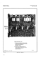 Page 185SATURN IIE EPABX 
Installation Procedures A30808-X5130-BllO-l-8928 Issue 1, May 1986 
DC4 
04 ! identifie. 
Balance 
Balance s Pir 
Boa 
Balance Board Return Loss 
A. With pin one of balance board in pin one 
of balance board socket (as shown above) 
the return loss termination is: 
600 Ohms t2.16pF. 
B. With pin one of balance board in pin 
twelve of balance board socket (reverse), 
the return loss termination is: 
nominal 900 Ohms. 
n5.a 7 7-h - C///&z 
F/7 
852778511186 Figure 4.35 TMIE PCB 
4-56  