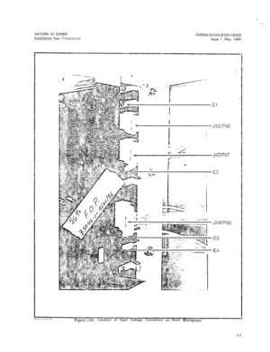 Page 19I
SATURN IIE EPABXlnstallatlon Test ProccdurcsA30808-X5130-8120-1-8928Issue I, May 1986
J46/P46
J47/P47
Figure 4.00Location of Input Voltage Connectors 011 Basic Bockplnnc 