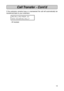 Page 1313
Call Transfer - Cont’d
If the extension remains busy or unanswered the call will automatically be
transferred back to your extension.
recalling from: 23
ans incoming call?
- lift handset 