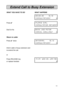 Page 1111
Extend Call to Busy Extension
WHAT YOU HAVE TO DO WHAT HAPPENS
00:00:30 16:10
consultation?>
Press 
4 44 4
4please dial:
consultation return?
Dial Ext Nobusy: 200 peter
cancel dialling?>
Return to caller
Press 
4 44 4
4twiceexternal 16:13
consultation?>
Inform caller of busy extension and
re-extend the call.
or
Press RELEASE key14:34  wed 26. jan 98
or replace handset> 