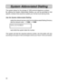 Page 2626
System Abbreviated Dialling
The system allows for the storage of 1000 external telephone numbers.
By utilising the System Abbreviated Dialling, you will be permitted to dial
specific numbers that would be outside your normal trunk barring limits.
Use the System Abbreviated Dialling
- select the relevant access code from the Abbreviated Dialling Directory
- dial the relevant code
* ** *
* 11000 - 
* ** *
* 11999
DIALLED NUMBER
- wait whilst the system dials the number
The system will dial the required...