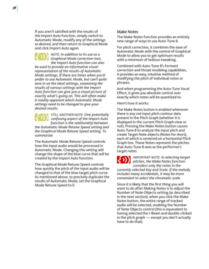 Page 4438
If you aren’t satisﬁed with the results of the Import Auto function, simply switch to Automatic Mode, modify any of the settings as desired, and then return to Graphical Mode and click Import Auto again.
NOTE: In addition to its use as a Graphical Mode correction tool, the Import Auto function can also be used to provide an informative visual representation of the results of Automatic Mode settings. If there are times when you’d prefer to use Automatic Mode, but can’t quite zero in on the ideal...