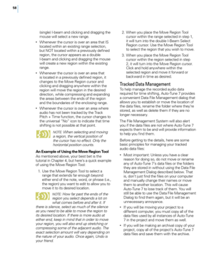 Page 6458
(sing\fe) I-beam and c\ficking and dragging the 
mouse wi\f\f se\fect a new range.
• Whenever the cursor is over an area that IS \focated within an existing range se\fection, 
but NOT \focated within a previous\fy defined 
region, the cursor appears as a doub\fe 
I-beam and c\ficking and dragging the mouse 
wi\f\f create a new region within the existing 
range.
• Whenever the cursor is over an area that is \focated in a previous\fy defined region, it 
changes to the Move Region cursor and 
c\ficking...