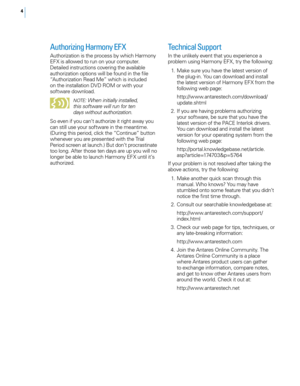 Page 104
Authorizing Harmony EF X 
Authorization is the process by which Harmony 
EFX is allowed to run on your computer. 
Detailed instructions covering the available 
authorization options will be found in the file 
“Authorization Read Me” which is included 
on the installation DVD RoM or with your 
software download. 
N OTE: When initially installed, 
this software will run for ten 
days without authorization. 
So even if you can‘t authorize it right away you 
can still use your software in the meantime....