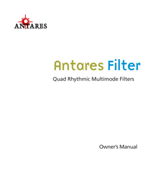 Page 3Antares Filter
Quad Rhythmic Multimode Filters
Owner’s Manual 