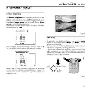 Page 1715
XTRA
9   ON SCREEN MENUS
Video
NTSC/60Hz
Normal
Fig. 28
MAIN MENU
To access the main On Screen Display menu, press the Menu
key on the keyboard or the key Menu + or Menu - on the
remote control 
(Fig. 29).
The main menu is divided into four sections to cover various
adjustments in a practical and logical manner.
The on-screen menu layout is dependant upon the chosen input
signal so various options may not be applicable, i.e. some typical
adjustments to the video signal are not applicable to the...