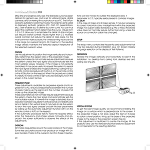 Page 2020
SIM2 (EN) and Graphics (GR), User. The Standard curve has been defined  for  general  use,  and  is  set  for  videocameras,  digital cameras, and for viewing films or photos on your PC. The Enhan-ced set is suitable for watching movies. The Graphics set is suited to  displaying  synthetic  graphics  (PC,  CAD,  PC  presentations, etc.). User enables you to define your own curve. You can thus select the coefficient which determines the curve.  Values from 1.5 to 2.2 allow you to emphasise the detail...