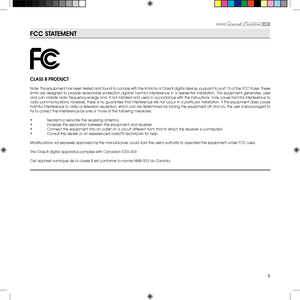 Page 55
fCC STATEMENT
CLASS B PRODUCT
Note: This equipment has been tested and found to comply with the limits for a Class B digital device, pursuant to part 15 of the FCC Rules. These limits  are  designed  to  provide  reasonable  protection  against  harmful  interference  in  a  residential  installation.  This  equipment  generates,  uses and can radiate radio frequency energy and, if not installed and used in accordance with the instructions, may cause harmful interference to radio communications....