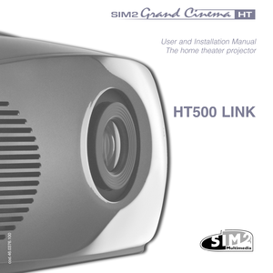 Page 1
User and Installation ManualThe home theater projector
HT500 LINK
  cod.46.0376.100    