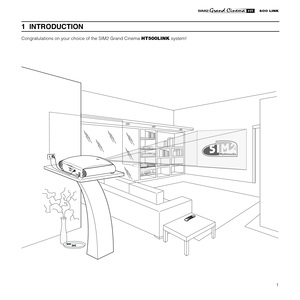 Page 3
1

1  INTRODUCTION
Congratulations on your choice of the SIM2 Grand Cinema HT500LINK system!
DIGIOPTIC ™ IMAGE PROCESSOROFFON123-CLASS 1 LASER PRODUCT
500 LINK 