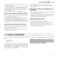 Page 31
29

• Press A on your remote control or AUTO on keypad to execute 
automatic
 adjustments.       
•  Adjust the horizontal and vertical position of projected image 
by selecting  POSITION on the IMAGE ADJUSTMENTS menu.
• Adjust the width and height of image, selecting ASPECT in the 
IMAGE ADJUSTMENTS menu.
• Adjust the Overscan value in the IMAGE/OVERSCAN menu.
Image too dark, too pale or unnaturally coloured
•  Verify  compatibility  of  video/graphic  signals  with  technical 
speciﬁcations of your...