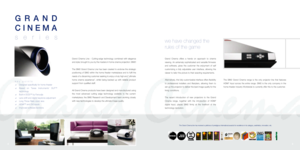 Page 6Grand Cinema offers a hands on approach to cinema
viewing. An extremely sophisticated and versatile firmware
and software, gives the customer the enjoyment of self
customizing a fully adjustable user interface, allowing the
viewer to tailor the picture to their exacting requirements.  
Alternatively, this fully customizable interface offers flexibility
to professional installers and lifestylers, allowing them to
set-up the projector to deliver the best image quality for the
living conditions.  
The...