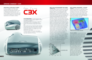 Page 3SIM2’S LIVE COLOR MANAGEMENT AND GAMMA
CORRECTION:The Grand Cinema™ C3X is equipped
with smart software options for adjusting picture quality
and has plenty of memory locations to store different
preferences. SIM2’s Live Color Management offers
complete control over color temperature via 36 pre-
defined adjustments corresponding to specific points on
the CIE chart that defines color hue and saturation. The
horizontal lines set the low (right side, red component,
6.500°K) and high temperature values (left...